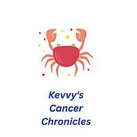 Kevvy's Cancer Chronicles