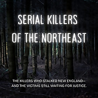 Serial Killers of the Northeast
