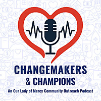 Changemakers and Champions