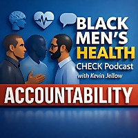 Black Men's Health Check Podcast