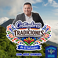 Costumbres y Tradiciones de El Salvador
