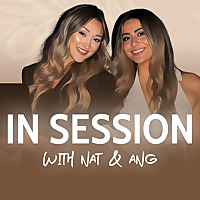 In Session with Nat & Ang