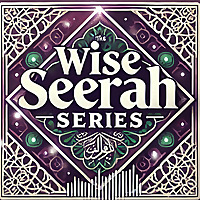 WISE Seerah Series