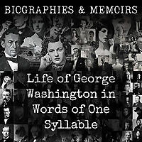Life of George Washington in Words of One Syllable