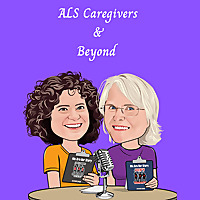 ALS Caregivers and Beyond