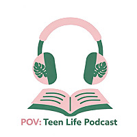 POV: Teen Life