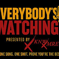 EVERYBODY'S WATCHING