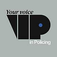 Your VIP: Your Voice in Policing