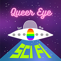 Queer Eye for the Sci Fi
