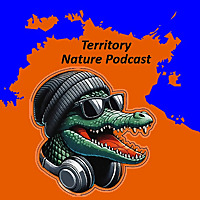 The Territory Nature Podcast