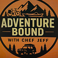 Adventure Bound with Chef Jeff