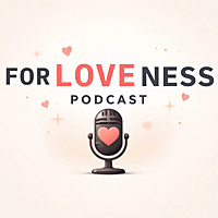 FORLOVENESS