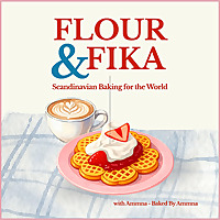 Flour & Fika Scandinavian Baking for the World