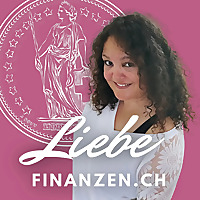 Liebefinanzen - Schweizer Finanzpodcast