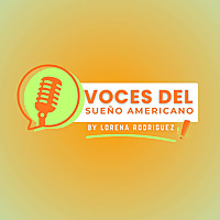 Voces del Sue&ntilde;o Americano