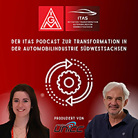 ITAS - Der Podcast zur Transformation in der Automobilindustrie Südwestsachsen