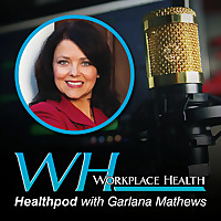 The Workplace Healthpod Podcast
