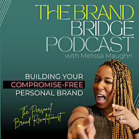 The Brand Bridge - Building Your Compromise-Free Personal Brand