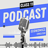 Class 11 Economics (NCERT) All Chapters- (English)