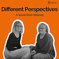 Different Perspectives: A Social Work Podcast 