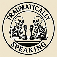 Traumatically Speaking