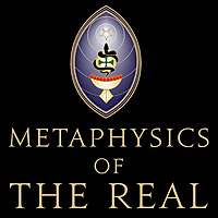 Metaphysics of the Real&mdash;Beyond Crowley, Magick and Occultism