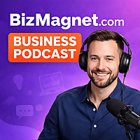 BizMagnet.com Business Podcast