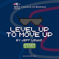 Level Up to Move Up