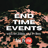 End Time Events with Dr Jillda and Pr Ben