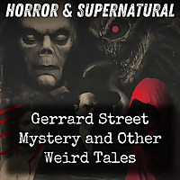 Gerrard Street Mystery and Other Weird Tales
