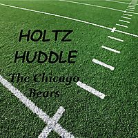 Holtz Huddle: The Chicago Bears