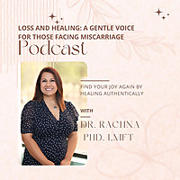 Loss and Healing: A Gentle Voice for Those Facing Miscarriage