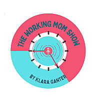 The Working Mom Show
