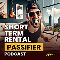 Short Term Rental Passifier Podcast