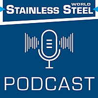 Stainless Steel World Podcast