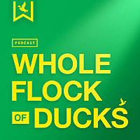 Whole Flock of Ducks Podcast
