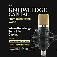 The Knowledge Capital with Hedi Mesme | Family Office, AI & The New Economy