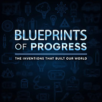 Blueprints of Progress: The Inventions That Built Our World