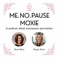 MeNoPause Moxie Podcast