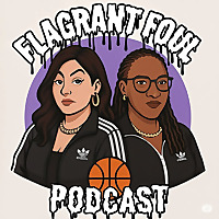 Flagrant Foul Podcast