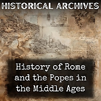 History of Rome and the Popes in the Middle Ages