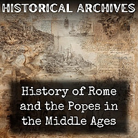 History of Rome and the Popes in the Middle Ages