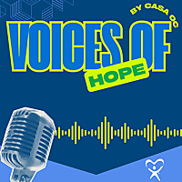 Voices of Hope by CASA OC
