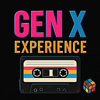 Gen X Experience