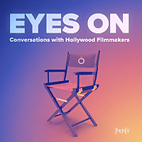 Eyes On: How Hollywood Works