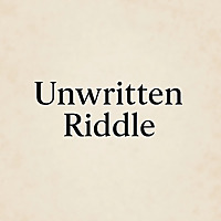 Unwritten Riddle