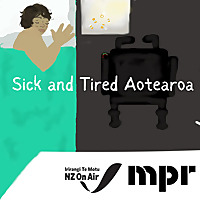 Sick and Tired Aotearoa