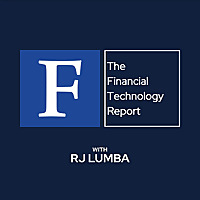 The Financial Technology Report with RJ Lumba