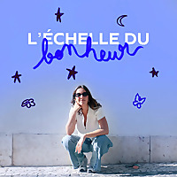 L'&eacute;chelle du bonheur
