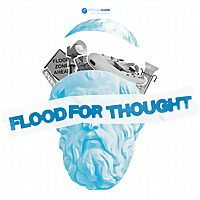 Flood for Thought&trade;